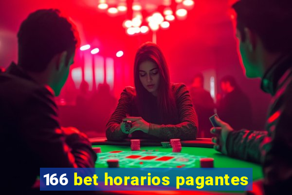 166 bet horarios pagantes